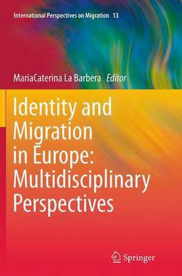 Identity and Migration in Europe: Multidisciplinary Perspectives(English, Paperback, unknown)