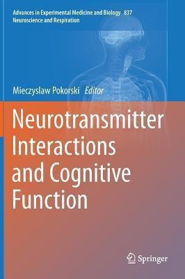 Neurotransmitter Interactions and Cognitive Function(English, Hardcover, unknown)