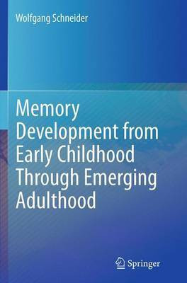 Memory Development from Early Childhood Through Emerging Adulthood(English, Paperback, Schneider Wolfgang)