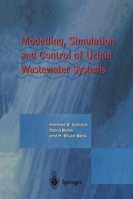 Modelling, Simulation and Control of Urban Wastewater Systems(English, Paperback, Schutze Manfred)