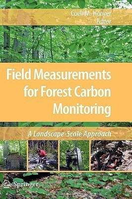 Field Measurements for Forest Carbon Monitoring  - A Landscape-Scale Approach(English, Hardcover, unknown)