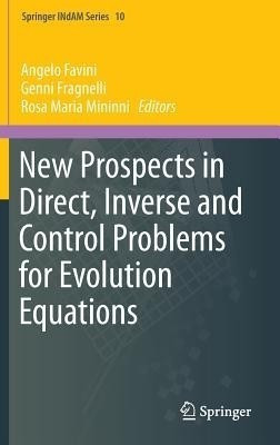 New Prospects in Direct, Inverse and Control Problems for Evolution Equations(English, Hardcover, unknown)