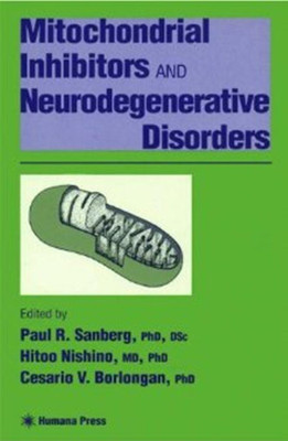 Mitochondrial Inhibitors and Neurodegenerative Disorders(English, Hardcover, unknown)