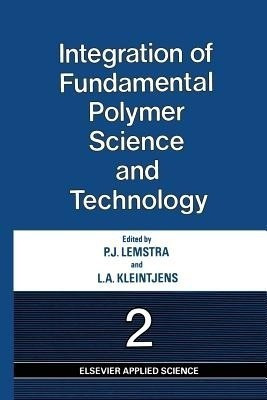Integration of Fundamental Polymer Science and Technology-2(English, Paperback, unknown)