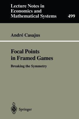 Focal Points in Framed Games(English, Paperback, Casajus Andre)