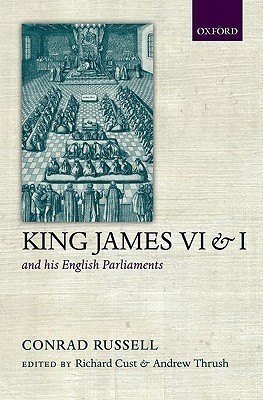 King James VI/I and his English Parliaments(English, Hardcover, Russell Conrad)