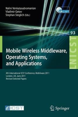 Mobile Wireless Middleware, Operating Systems, and Applications(English, Paperback, unknown)