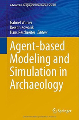 Agent-based Modeling and Simulation in Archaeology(English, Hardcover, unknown)