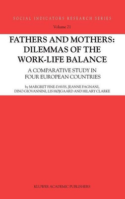 Fathers and Mothers: Dilemmas of the Work-Life Balance(English, Hardcover, Fine-Davis Margret)