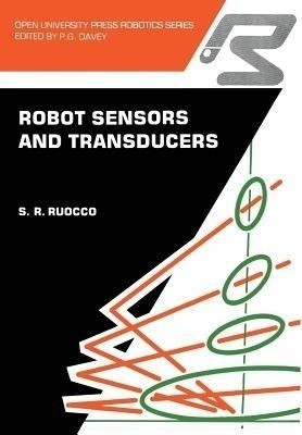 Robot sensors and transducers(English, Paperback, Ruocco S.R.)