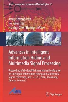 Advances in Intelligent Information Hiding and Multimedia Signal Processing(English, Hardcover, unknown)