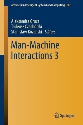 Man-Machine Interactions 3(English, Paperback, unknown)