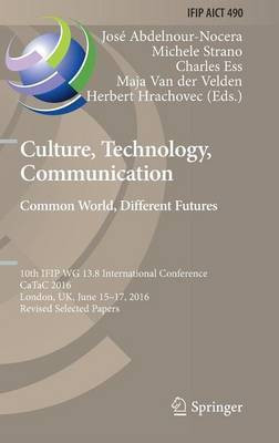 Culture, Technology, Communication. Common World, Different Futures(English, Hardcover, unknown)