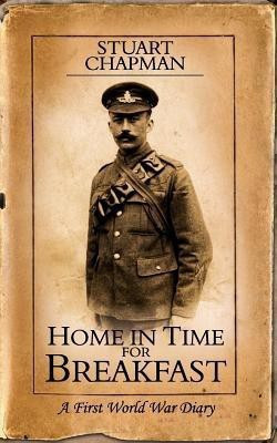 Home in Time for Breakfast(English, Paperback, Chapman Stuart)