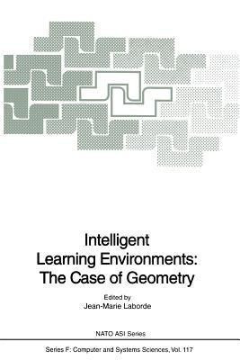 Intelligent Learning Environments: The Case of Geometry(English, Paperback, unknown)