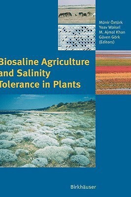Biosaline Agriculture and Salinity Tolerance in Plants(English, Hardcover, unknown)