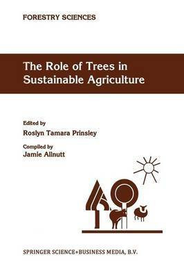 The Role of Trees in Sustainable Agriculture(English, Paperback, unknown)