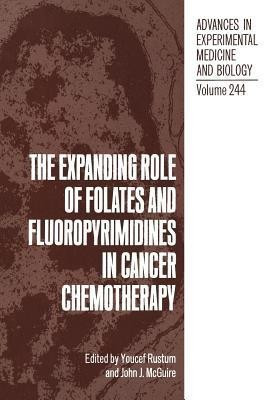 The Expanding Role of Folates and Fluoropyrimidines in Cancer Chemotherapy(English, Paperback, unknown)