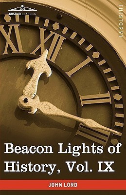 Beacon Lights of History, Vol. IX(English, Paperback, Lord John Dr)