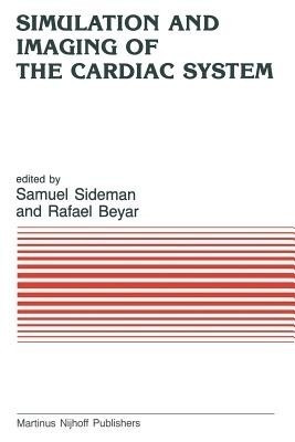 Simulation and Imaging of the Cardiac System(English, Paperback, unknown)