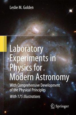 Laboratory Experiments in Physics for Modern Astronomy(English, Hardcover, Golden Leslie M.)