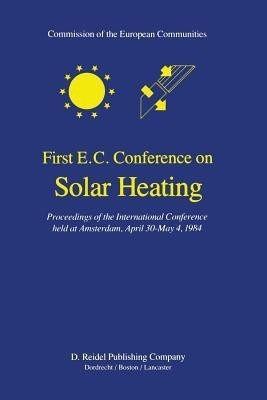 First E.C. Conference on Solar Heating(English, Paperback, unknown)
