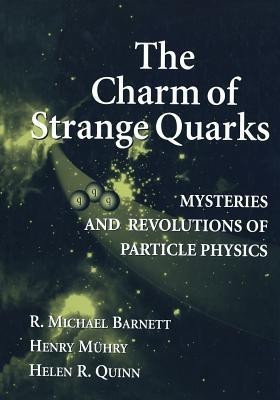 The Charm of Strange Quarks(English, Paperback, Barnett R. Michael)