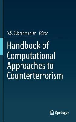Handbook of Computational Approaches to Counterterrorism(English, Hardcover, unknown)