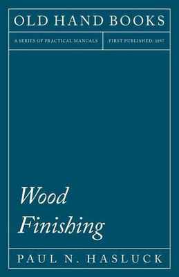 Wood Finishing(English, Paperback, Hasluck Paul N)
