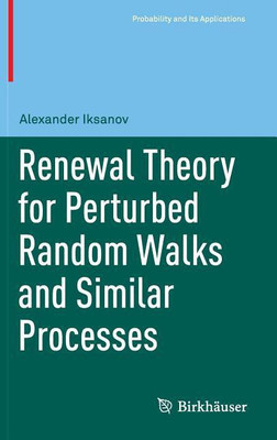 Renewal Theory for Perturbed Random Walks and Similar Processes(English, Hardcover, Iksanov Alexander)