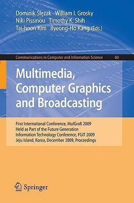 Multimedia, Computer Graphics and Broadcasting(English, Paperback, unknown)