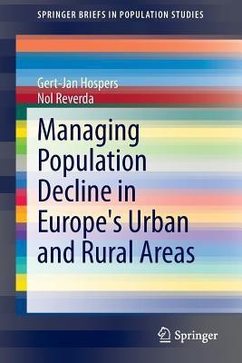 Managing Population Decline in Europe's Urban and Rural Areas(English, Paperback, Hospers Gert-Jan)