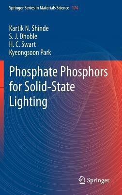 Phosphate Phosphors for Solid-State Lighting(English, Hardcover, Shinde Kartik N.)