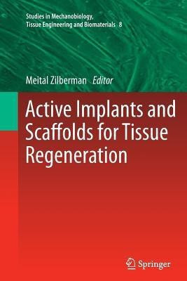 Active Implants and Scaffolds for Tissue Regeneration(English, Paperback, unknown)