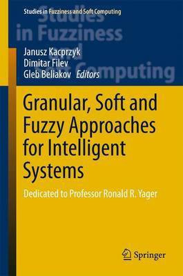 Granular, Soft and Fuzzy Approaches for Intelligent Systems(English, Hardcover, unknown)