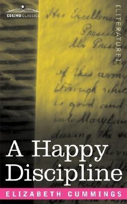 A Happy Discipline(English, Paperback, Cummings Elizabeth)