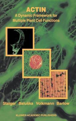 Actin: A Dynamic Framework for Multiple Plant Cell Functions(English, Hardcover, unknown)