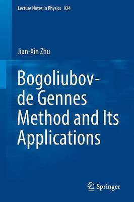 Bogoliubov-de Gennes Method and Its Applications(English, Paperback, Zhu Jian-Xin)