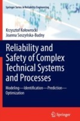 Reliability and Safety of Complex Technical Systems and Processes(English, Paperback, Kolowrocki Krzysztof)
