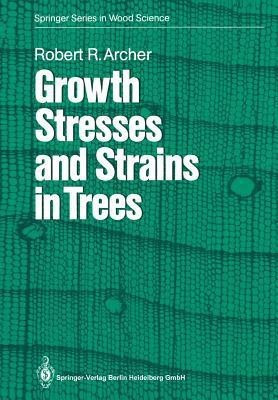 Growth Stresses and Strains in Trees(English, Paperback, Archer Robert R.)