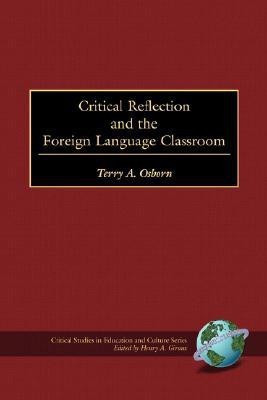 Critical Reflection and the Foreign Language Classroom(English, Paperback, unknown)