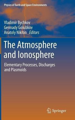 The Atmosphere and Ionosphere(English, Hardcover, unknown)