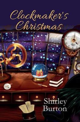 Clockmaker's Christmas(English, Hardcover, Burton Shirley)