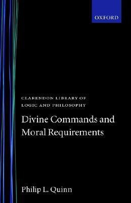 Divine Commands and Moral Requirements(English, Hardcover, Quinn Philip L.)