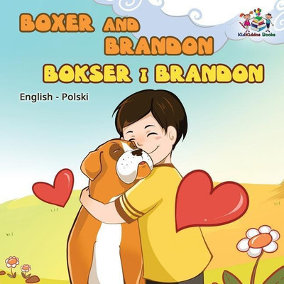 Boxer and Brandon (English Polish Children's Book)(Others, Paperback, Publishing S a)