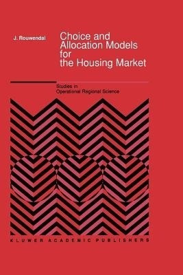 Choice and Allocation Models for the Housing Market(English, Paperback, Rouwendal J.)