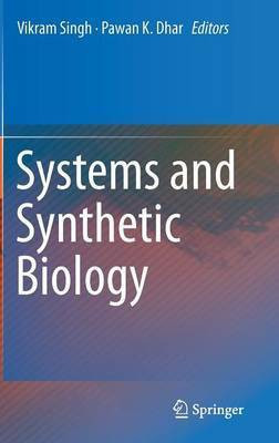 Systems and Synthetic Biology(English, Hardcover, unknown)