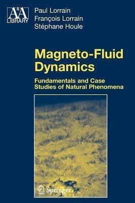 Magneto-Fluid Dynamics(English, Paperback, Lorrain Paul)