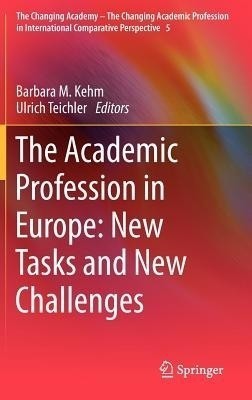 The Academic Profession in Europe: New Tasks and New Challenges(English, Hardcover, unknown)