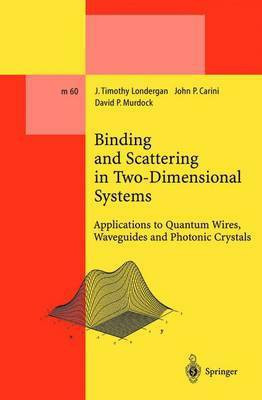 Binding and Scattering in Two-Dimensional Systems(English, Paperback, Londergan J. Timothy)